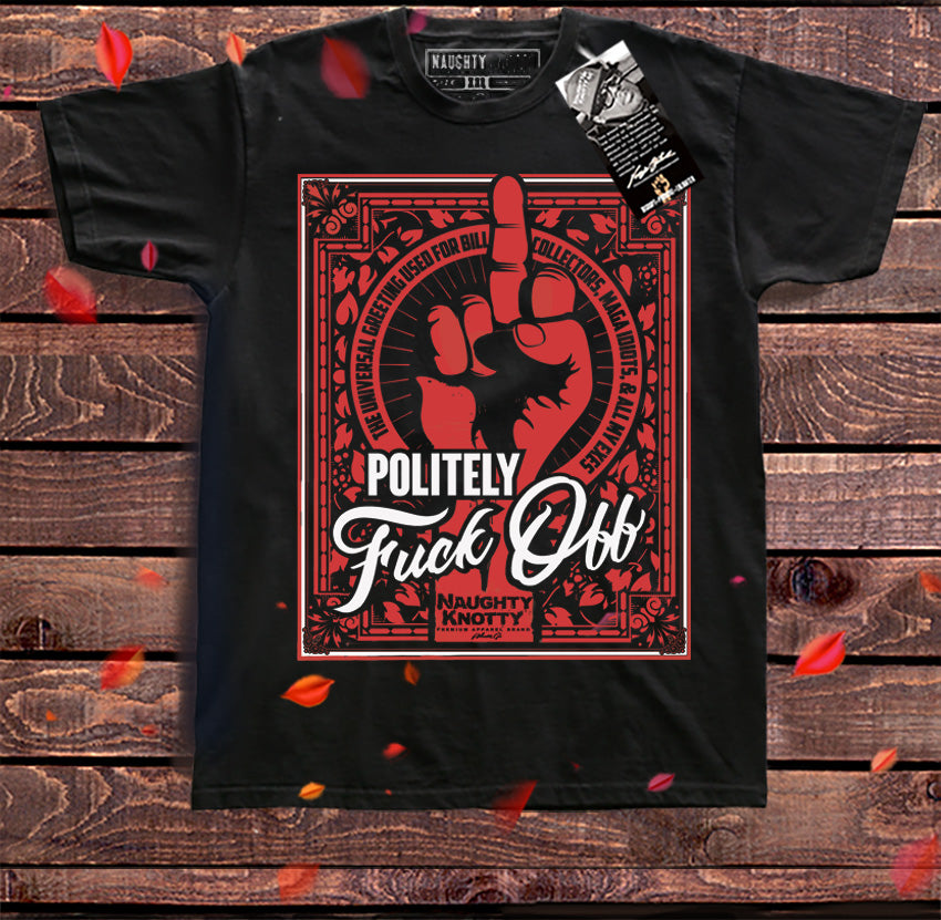 Politely Fk Off Tshirt