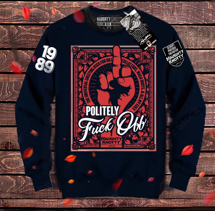 Politely Fk Off Sweatshirt