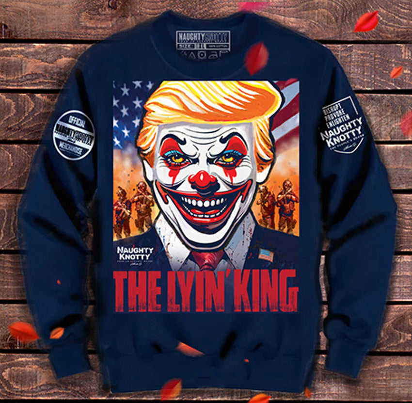 The Lyin King Sweatshirt